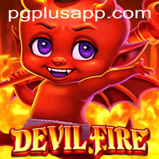 Exploring DevilFire: A Thrilling PGPLUS Game Experience