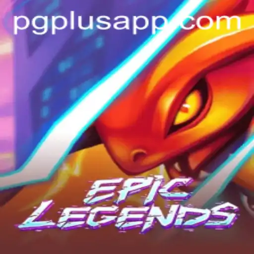 EpicLegends: The Game-Changing Adventure and PGPLUS Innovation