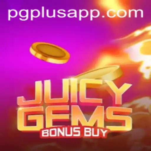 Unveiling the Thrilling World of JuicyGemsBonusBuy with PGPLUS