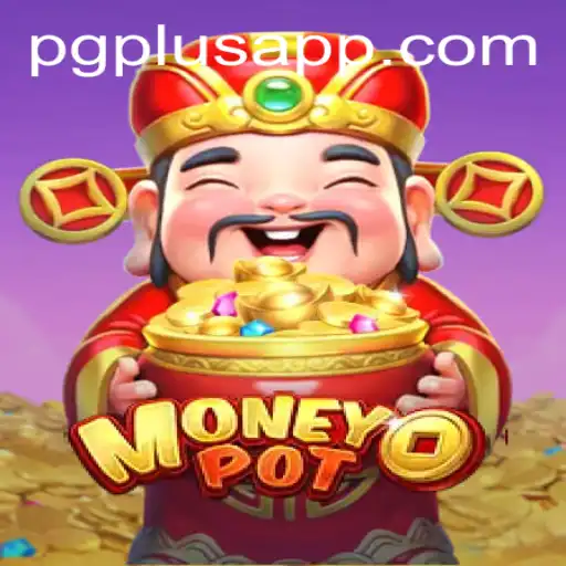 Dive into the World of MoneyPot: The Thrilling New Game